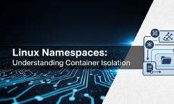 Featured image of post فضانام‌ها و ایزوله کردن پردازه‌ها در لینوکس - قسمت ۲